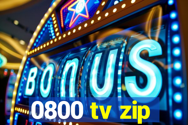 0800 tv zip